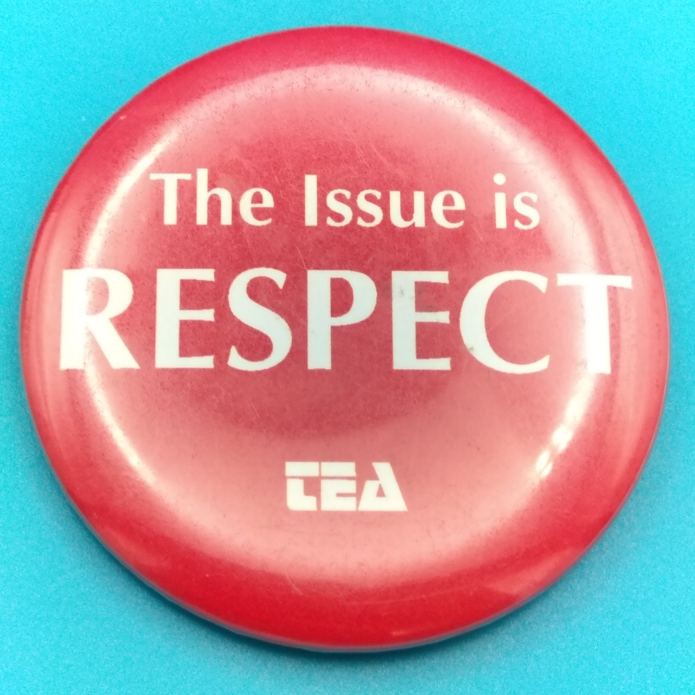 CEA The Issue Is RESPECT Pinback Button Pin Vintage Red Collectible Labor Union
